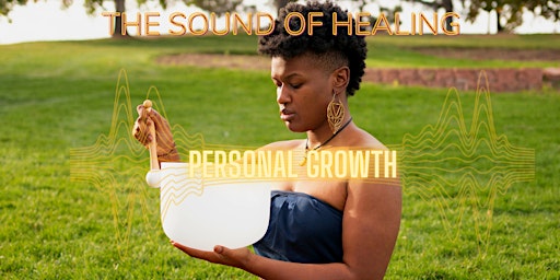 The Sound of Healing - Personal Growth