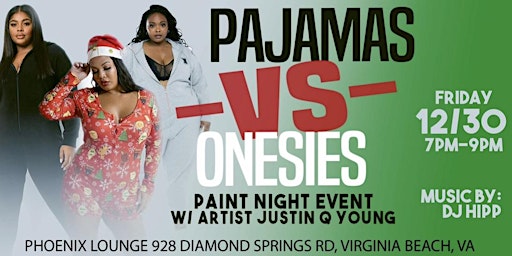 PAJAMAS VS. ONESIE PAINT NIGHT EVENT