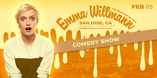 Emma Willmann "The Buttered Up Tour" Live in San Jose