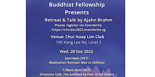 Retreat & Talk by Ajahn Brahm @CHLC
