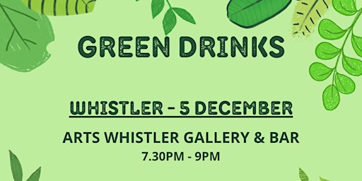 Whistler Green Drinks
