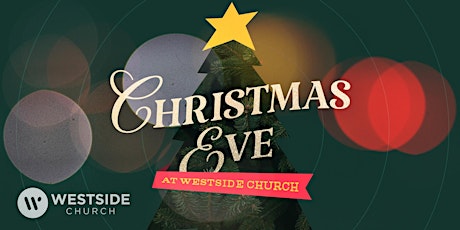 Christmas Eve at Westside Church primary image