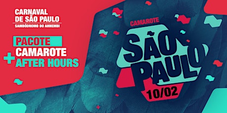 Camarote São Paulo - PACOTE CAMAROTE + AFTER PARTY - 10/02