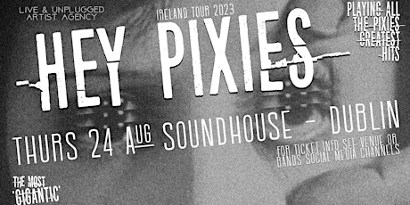 Hey pixies Live in The Sound House