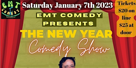 EMT COMEDY Present New Year's Comedy Show s