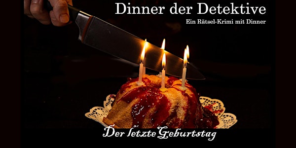 Dinner der Detektive: Der letzte Geburtstag