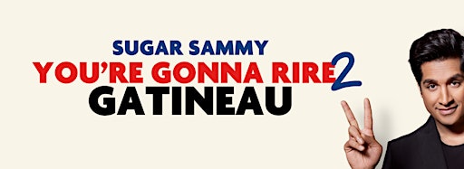 Collection image for SUGAR SAMMY - GATINEAU - YOU'RE GONNA RIRE 2