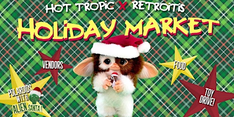 Hot Tropic x Retroitis Holiday Market