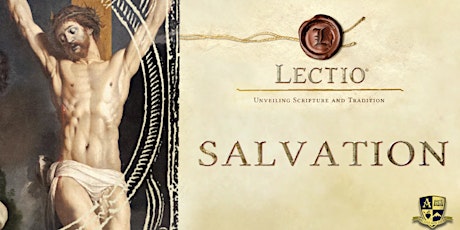 LECTIO:  Salvation - New Life in Christ primary image