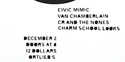 Civic Mimic / Van Chamberlain / CR and the Nones/ Charm School Looks