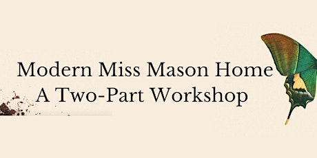 Imagen principal de REPLAY:  Modern Miss Mason Home - Part 1