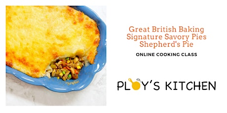 Great British Baking Signature Savory Pie Series: Shepherd's Pie