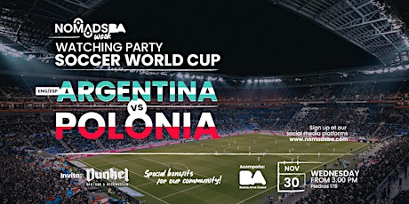 Worldcup Watching Party | Argentina vs Poland | Nomads BA Week