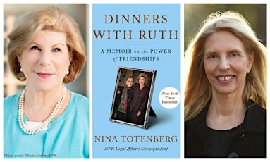 Dinners with RBG and others: The Power of Friendship