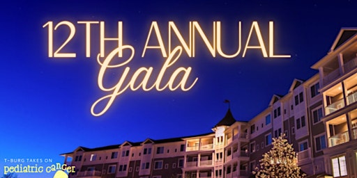 T-Burg Takes On Pediatric Cancer 12th Annual Gala 2023!