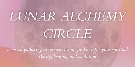 Lunar Alchemy Circle | Receive Cosmic Guidance for the Full Moon