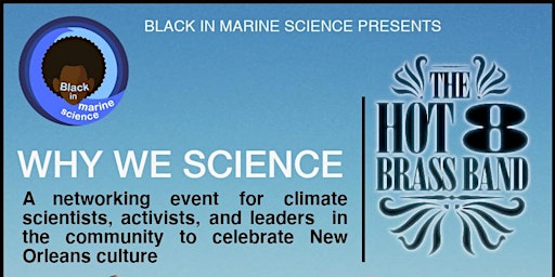 Why We Science: A Celebration of NOLA's Black Culture & Community