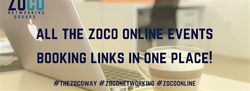 Image de la collection pour All the Zoco Online events in one place!!