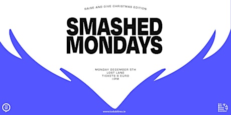 Smashed Mondays @ Lost Lane