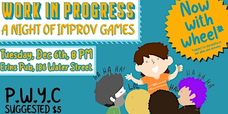 Work in Progress: The Improv Game Show!