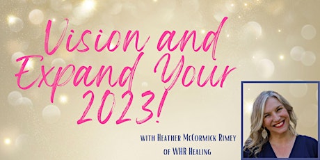 Vision and Expand your 2023!