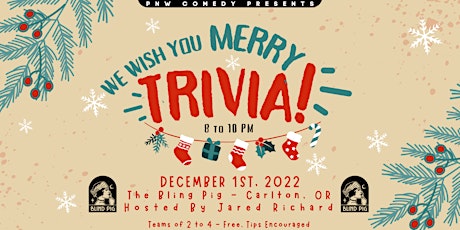 We Wish You Merry Trivia! @ The Blind Pig in Carlton, OR