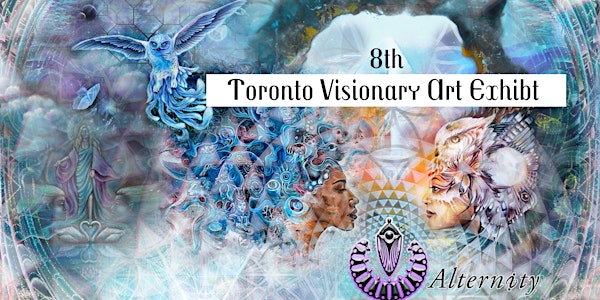 8th Toronto Visionary Art Exhibit - Gallery, Virtual Showcase & Marketplace