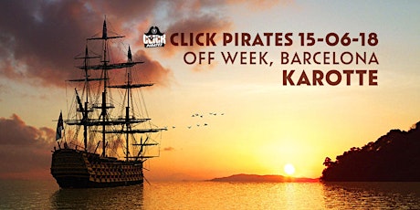 Primaire afbeelding van Click Pirates boat party with Karotte ☼ Off Week ☼ Sonar ☼ BCN
