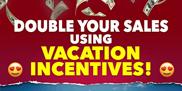 Gift Your Clients Free Vacation Incentives