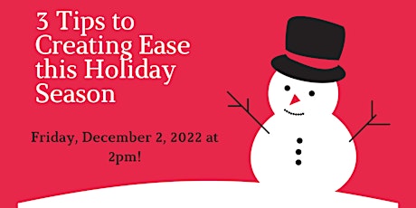 Create Ease during the Holiday Season
