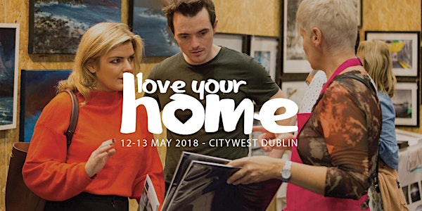 Love Your Home, Dublin