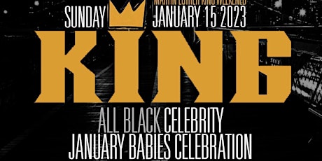 1.15| KING '23 | MLK WEEKEND CAPRICORN CELEBRATION for DJ SELF & MTA Rocky primary image