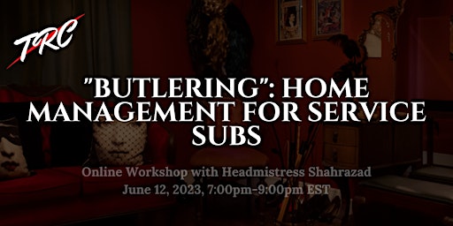 “Butlering”: Home Management for Service Subs primary image