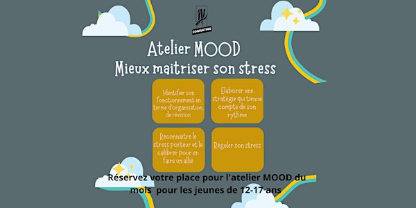 Atelier MOOD Mieux maitriser son stress aux examens ou avant un contrôle