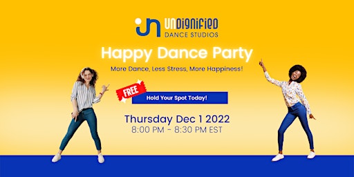 Undignified Dance Studios Happy Dance Party