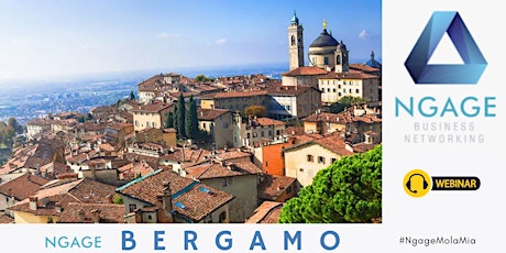 Ngage Bergamo e la rinascita delle imprese