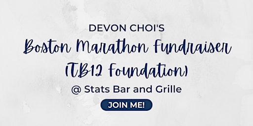 Devon's Boston Marathon Fundraiser for TB12 Foundation
