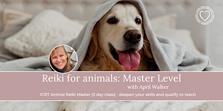 ICRT Animal Reiki Master with a Licensed Center Teacher Sonora CA & Online