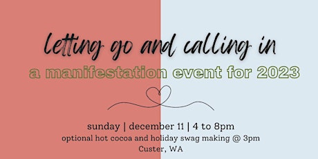 Letting Go and Calling In:  A 2023 Manifestation Gathering