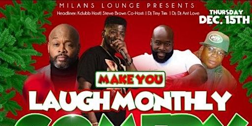 Make You laugh monthly comedy show for the GROWN and SEXY