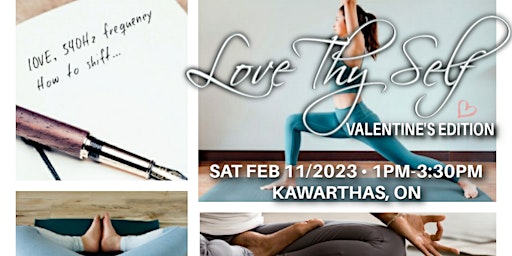 LOVE THY SELF • Valentine's Edition • Kawarthas, ON • Sat Feb 11th, 2023