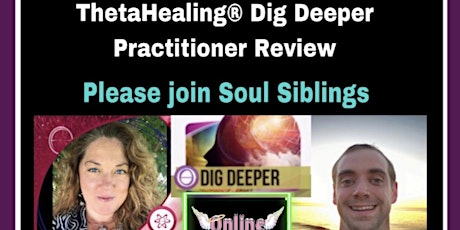 The ThetaHealing® Certified Dig Deeper Practitioner Review