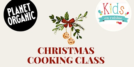 Kids Christmas cooking class - Planet Organic Muswell Hill