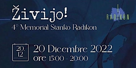 Immagine principale di ŽIVIJO! 4° Memorial Stanko Radikon 20.12.2022 