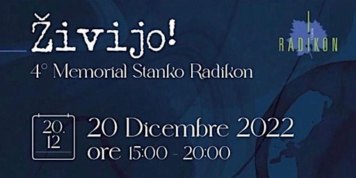 ŽIVIJO! 4° Memorial Stanko Radikon 20.12.2022