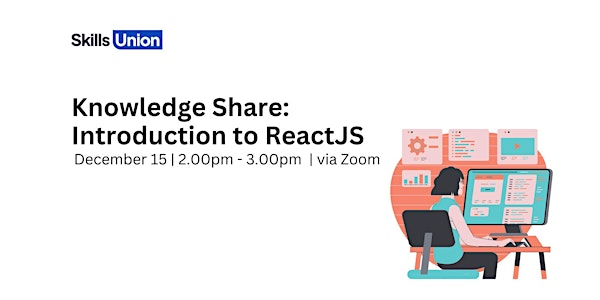 Knowledge Share: Introduction to React JS