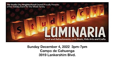 Studio City Neighborhood Council and CD2 Present: LUMINARIA 2022