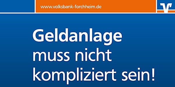 Kundenveranstaltung "Geldanlage muss nicht kompliziert sein!" (Ebermannstadt)