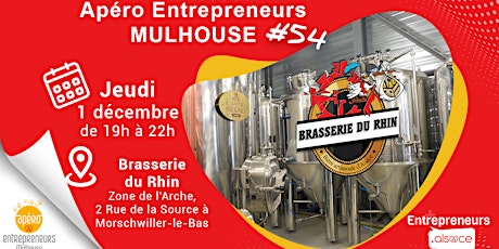 Apéro Entrepreneurs Mulhouse #54 - Brasserie du Rhin