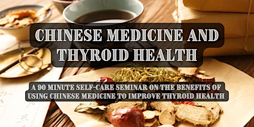 TCM (Traditional Chinese Medicine) and Thyroid Health